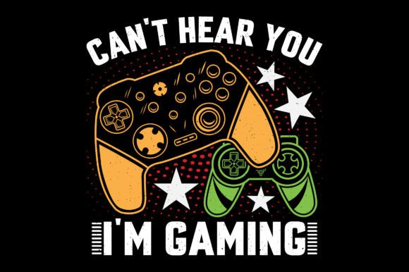 Can t Hear You Video Game T-Shirt Design Graphics Review
