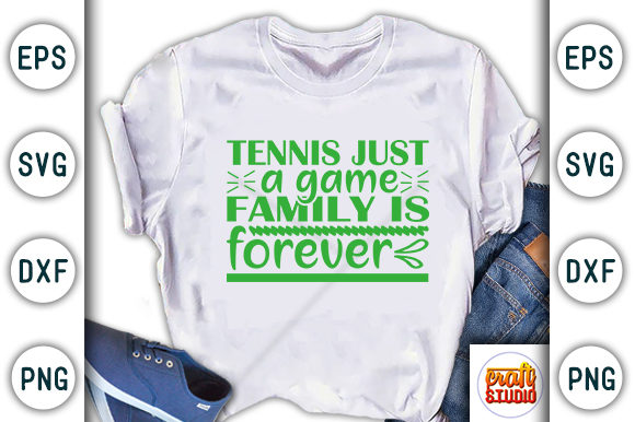 Family Svg Design: Tennis Just a Game Graphics