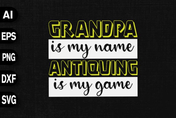 Grandma is My Name Antiquing is My Game Graphics Review