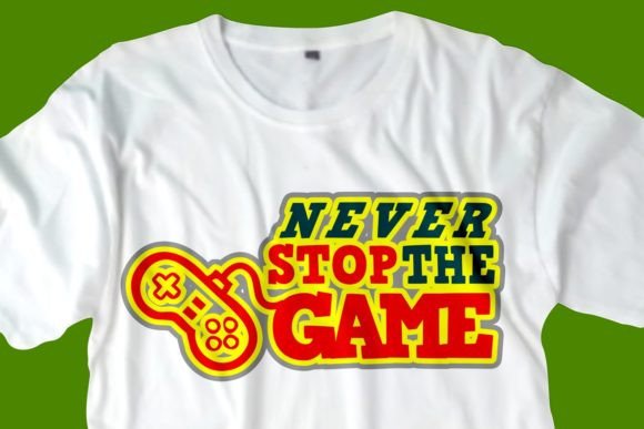 Never Stop the Game Graphics & T-Shirt Designs Review