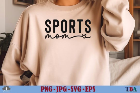 Sports Mom SVG Graphics for T-Shirt Designs